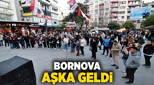 Bornova aşka geldi!