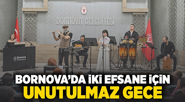 Bornova’da iki efsane için unutulmaz gece