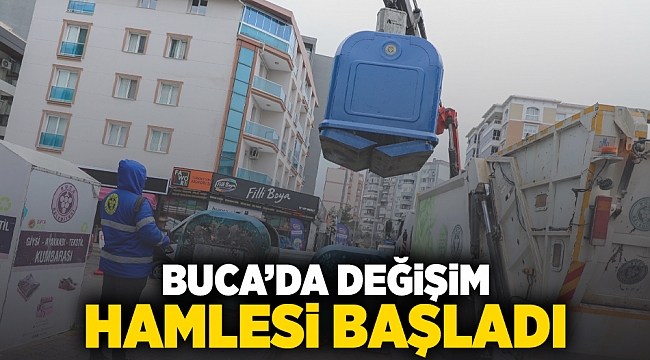 Buca’da değişim hamlesi başladı