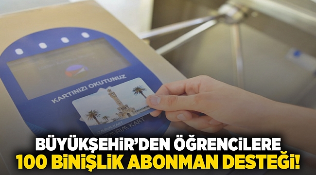 Büyükşehir&#039;den Öğrencilere 100 Binişlik Abonman Desteği!