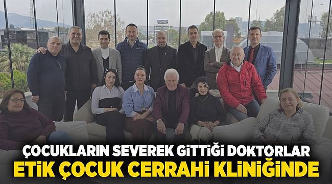Çocukların severek gittiği doktorlar, ETİK çocuk cerrahi kliniğinde