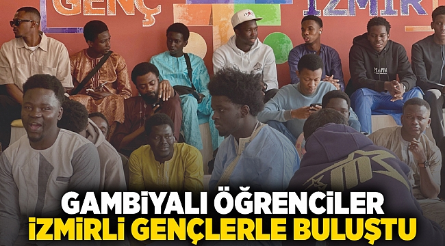 Gambiyalı öğrenciler İzmirli gençlerle buluştu