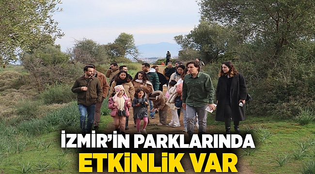 İzmir’in parklarında etkinlik var