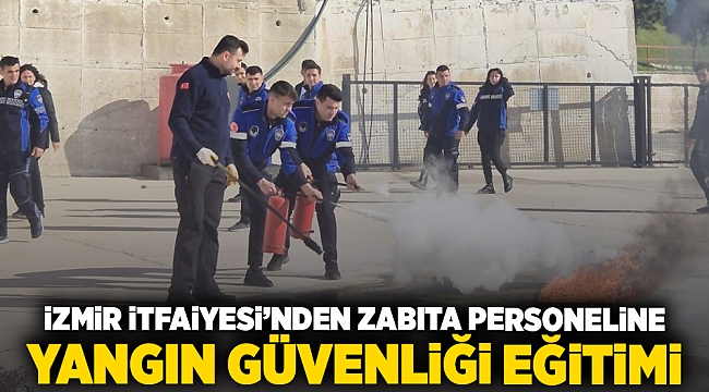İzmir İtfaiyesi’nden zabıta personeline yangın güvenliği eğitimi