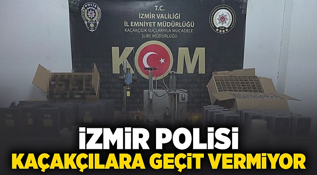 İzmir polisi kaçakçılara geçit vermiyor