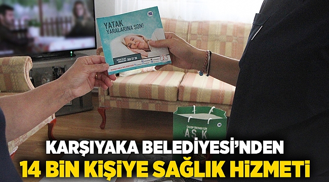 Karşıyaka Belediyesi’nden 14 bin kişiye sağlık hizmeti