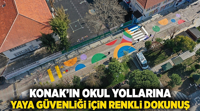 Konak’ın okul yollarına yaya güvenliği için renkli dokunuş