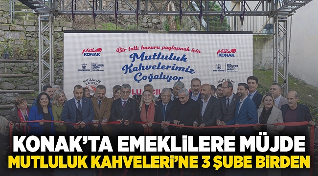 Konak’ta emeklilere müjde: Mutluluk Kahveleri’ne 3 şube birden