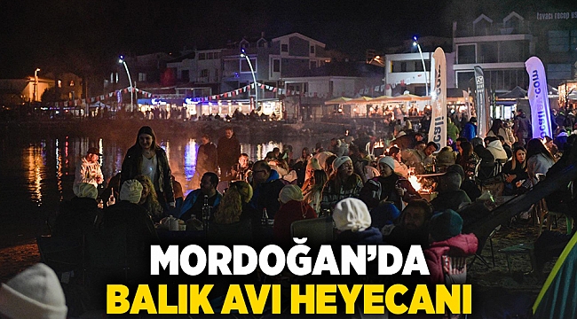 Mordoğan'da balık avı heyecanı