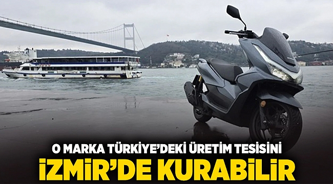 O marka Türkiye&#039;deki üretim tesisini İzmir&#039;de kurabilir!