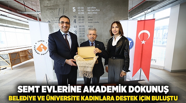 Semt evlerine akademik dokunuş, Belediye ve üniversite kadınlara destek için buluştu