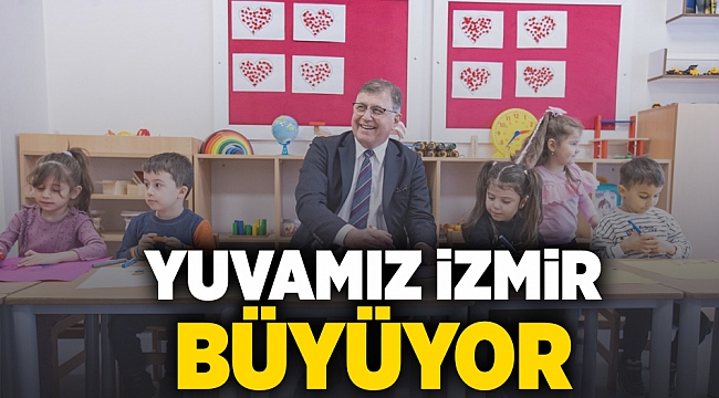 Yuvamız İzmir büyüyor