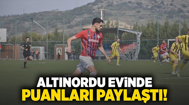 Altınordu evinde puanları paylaştı!