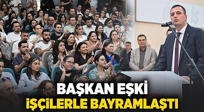 Başkan Eşki işçilerle bayramlaştı