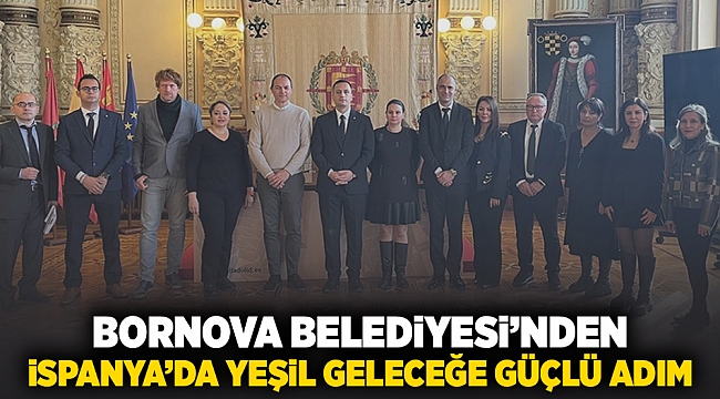 Bornova Belediyesi’nden İspanya’da yeşil geleceğe güçlü adım