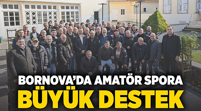 Bornova’da amatör spora büyük destek