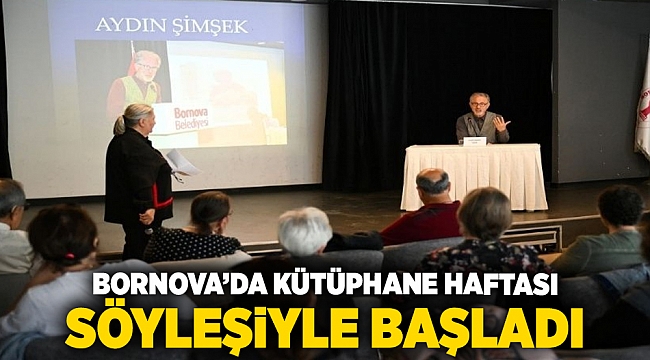 Bornova’da Kütüphane Haftası söyleşiyle başladı