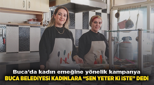 Buca’da kadın emeğine yönelik kampanya