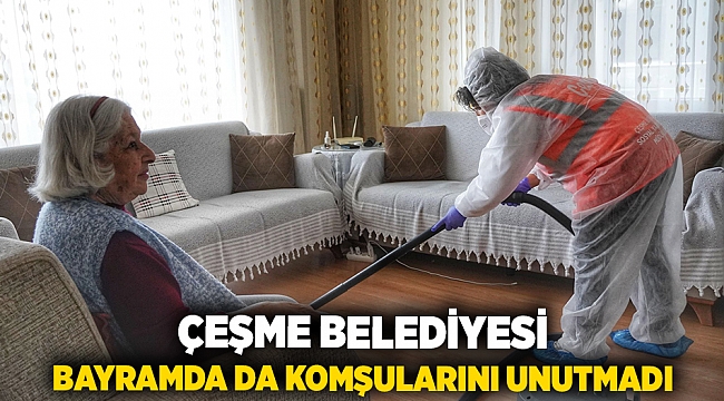 Çeşme Belediyesi, bayramda da komşularını unutmadı!
