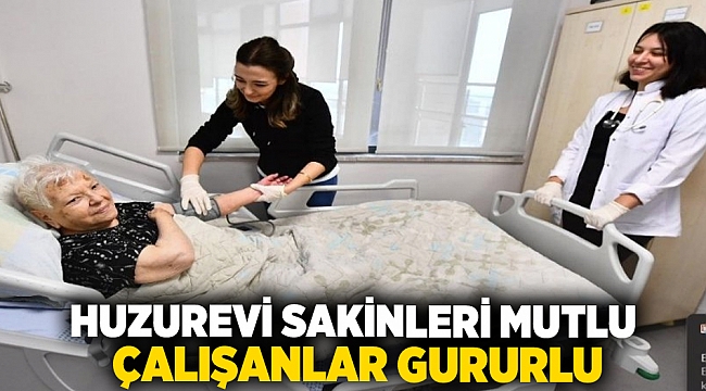 Huzurevi sakinleri mutlu çalışanlar gururlu