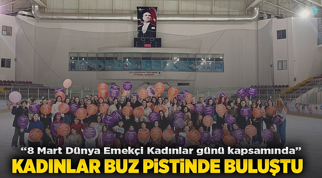 Kadınlar buz pistinde buluştu