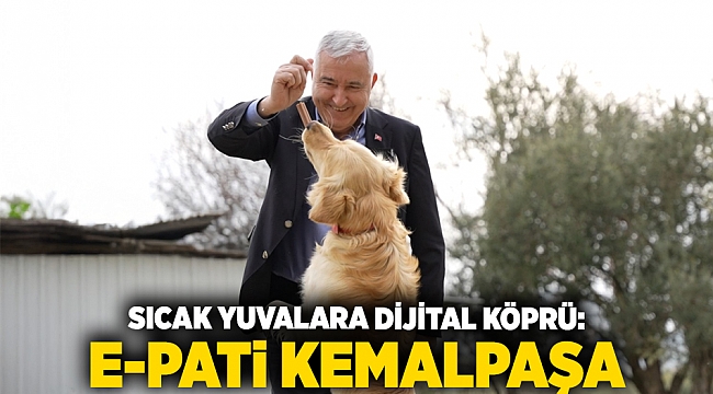 Sıcak yuvalara dijital köprü: E-Pati Kemalpaşa