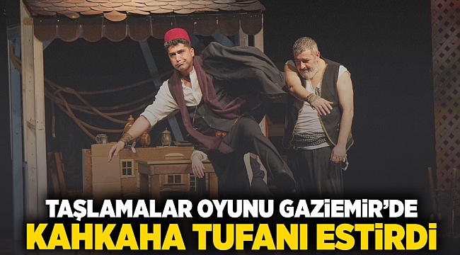Taşlamalar oyunu Gaziemir’de kahkaha tufanı estirdi