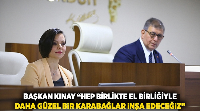Başkan Kınay “Hep birlikte el birliğiyle daha güzel bir Karabağlar inşa edeceğiz”