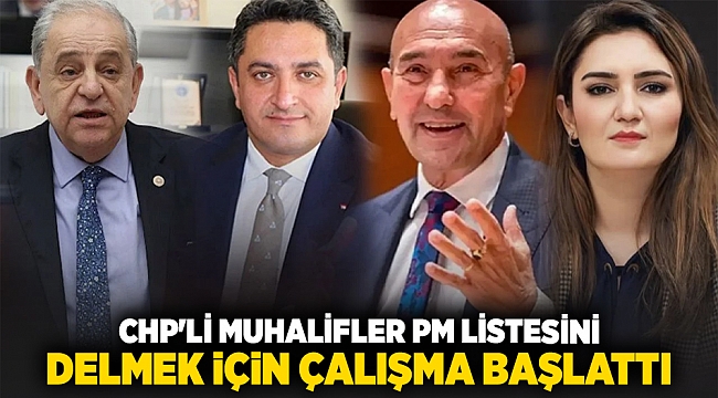 CHP'li muhalifler PM listesini delmek için çalışma başlattı