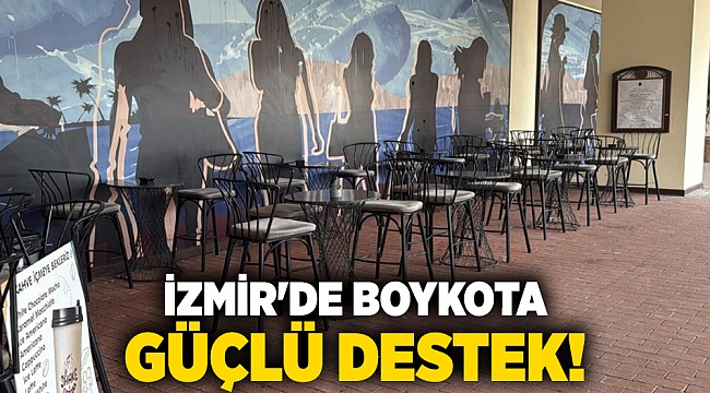 İzmir'de boykota güçlü destek!