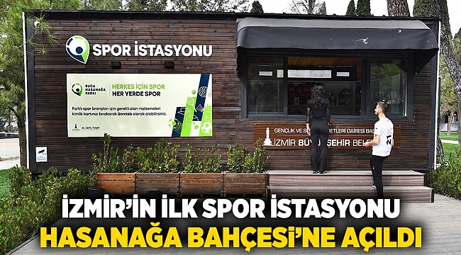 İzmir’in ilk spor istasyonu Hasanağa Bahçesi’nde açıldı