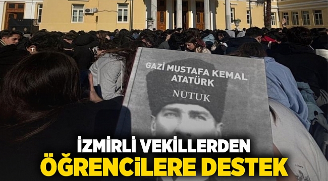 İzmirli vekillerden öğrencilere destek