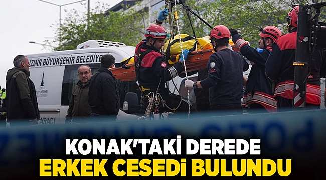 Konak'taki derede erkek cesedi bulundu