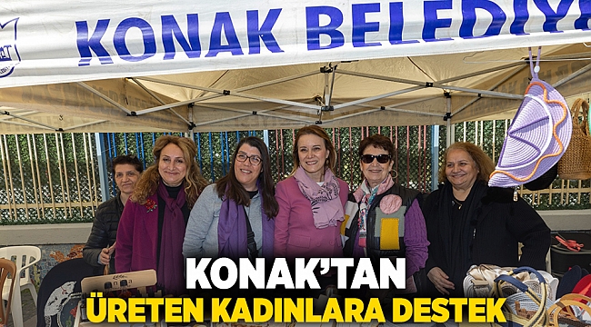 Konak’tan üreten kadınlara destek