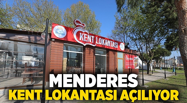 Menderes Kent Lokantası Açılıyor