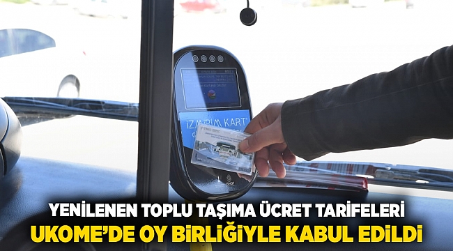 Yenilenen toplu taşıma ücret tarifeleri UKOME&#039;de oy birliğiyle kabul edildi