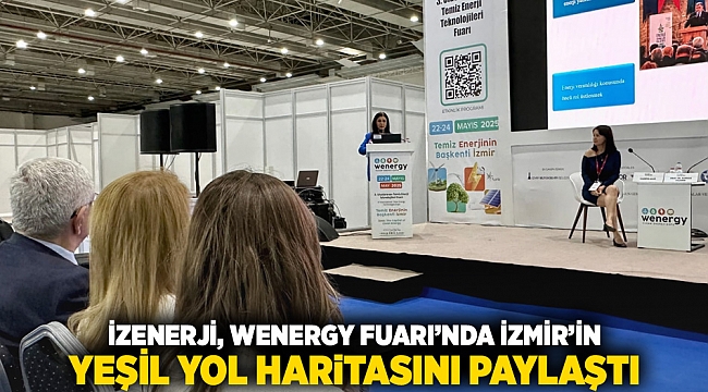 İZENERJİ, Wenergy Fuarı’nda İzmir’in yeşil yol haritasını paylaştı