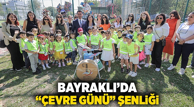 Bayraklı&#039;da ‘Çevre Günü’ şenliği