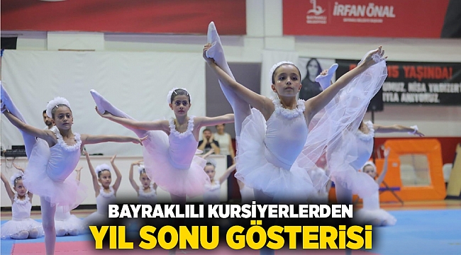 Bayraklılı kursiyerlerden yıl sonu gösterisi