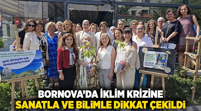 Bornova’da iklim krizine sanatla ve bilimle dikkat çekildi