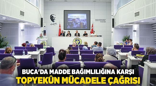 BUCA&#039;DA MADDE BAĞIMLILIĞINA KARŞI TOPYEKÛN MÜCADELE ÇAĞRISI