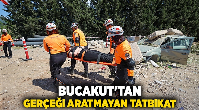 BUCAKUT’tan gerçeği aratmayan tatbikat