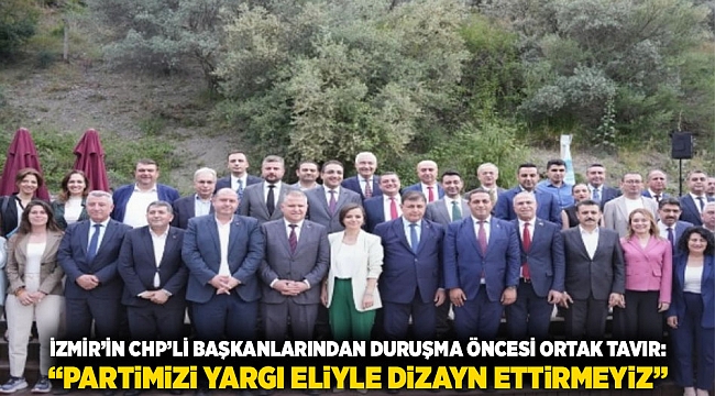 CHP’de Kayyum ve Butlan Tartışmalarına Karşı İzmir’den Güçlü Destek: “Sandıkla Gelen, Mahkemeyle Giderilemez”