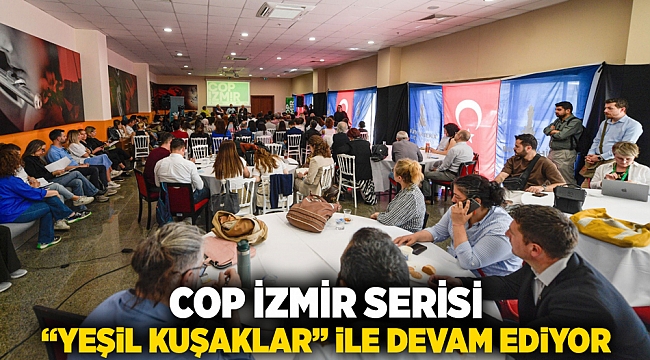 COP İzmir serisi “Yeşil Kuşaklar” ile devam ediyor