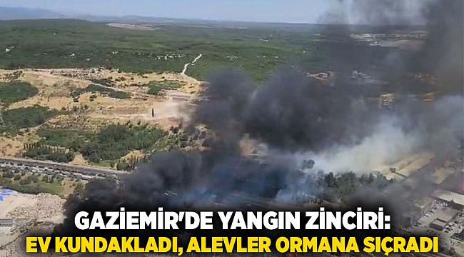 Gaziemir&#039;de Yangın Zinciri: Ev Kundakladı, Alevler Ormana Sıçradı