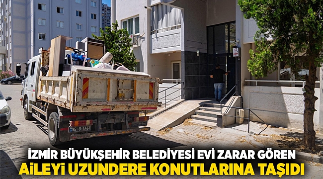 İzmir Büyükşehir Belediyesi evi zarar gören aileyi Uzundere konutlarına taşıdı