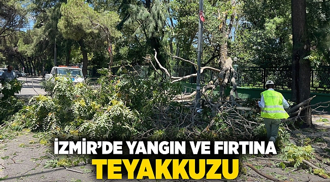 İzmir’de yangın ve fırtına teyakkuzu