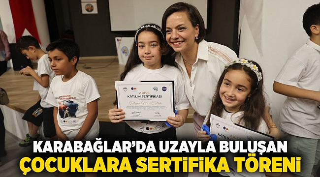 Karabağlar’da Uzayla Buluşan Çocuklara Sertifika Töreni