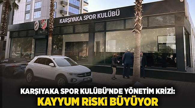 Karşıyaka Spor Kulübü’nde Yönetim Krizi: Kayyum Riski Büyüyor
