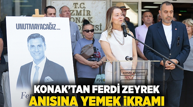 Konak’tan Ferdi Zeyrek anısına yemek ikramı